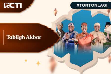 Live Streaming RCTI - Tabligh Akbar. Nonton Online Siaran Langsung ...